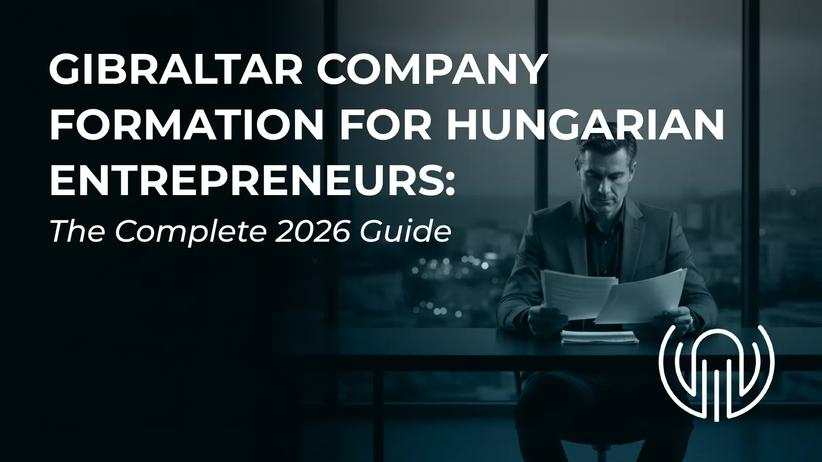 Gibraltar Company Formation for Hungarian Entrepreneurs