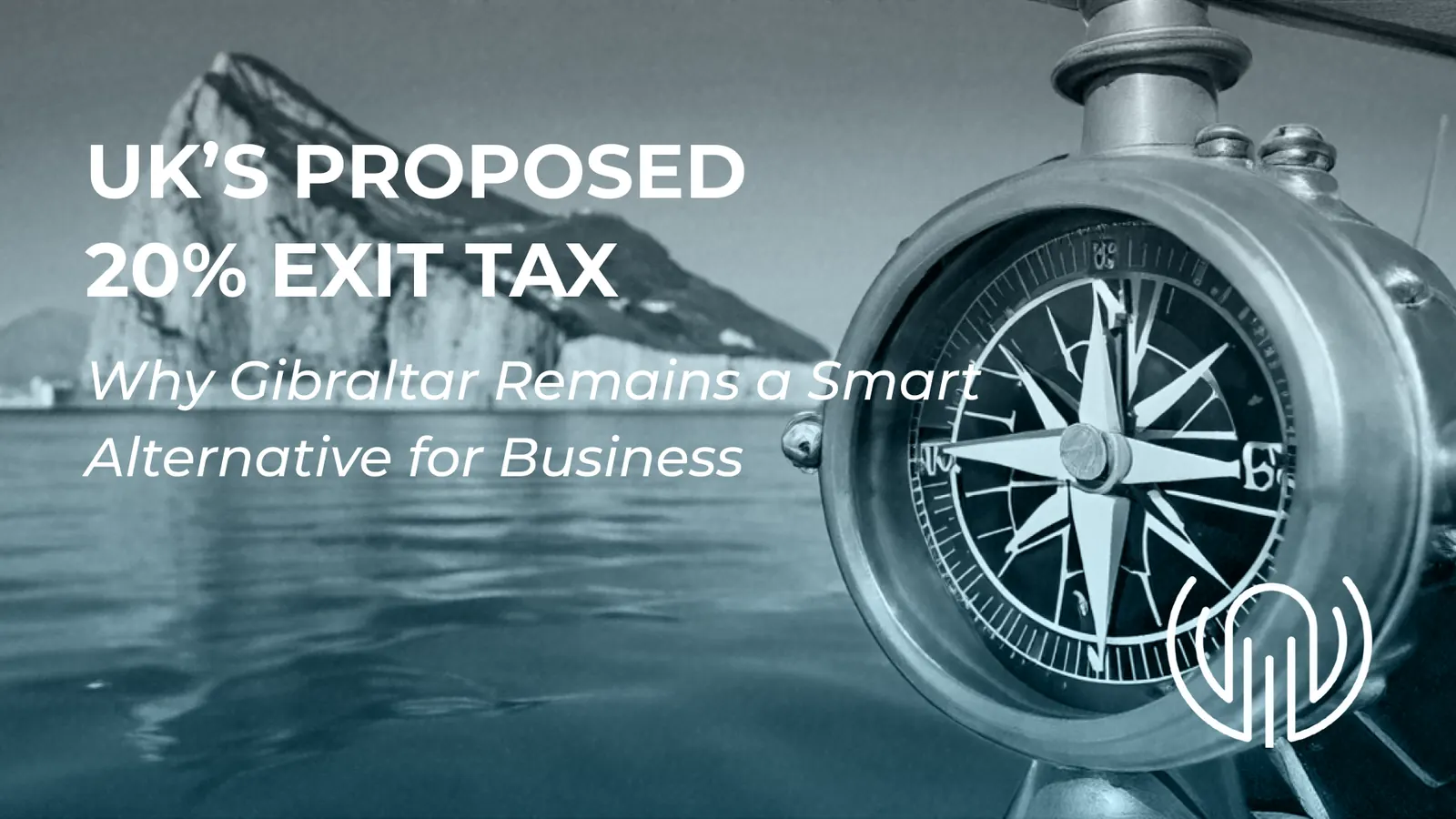 Gibraltar Tax Benefits: A Strategic Alternative to UK Exit Tax